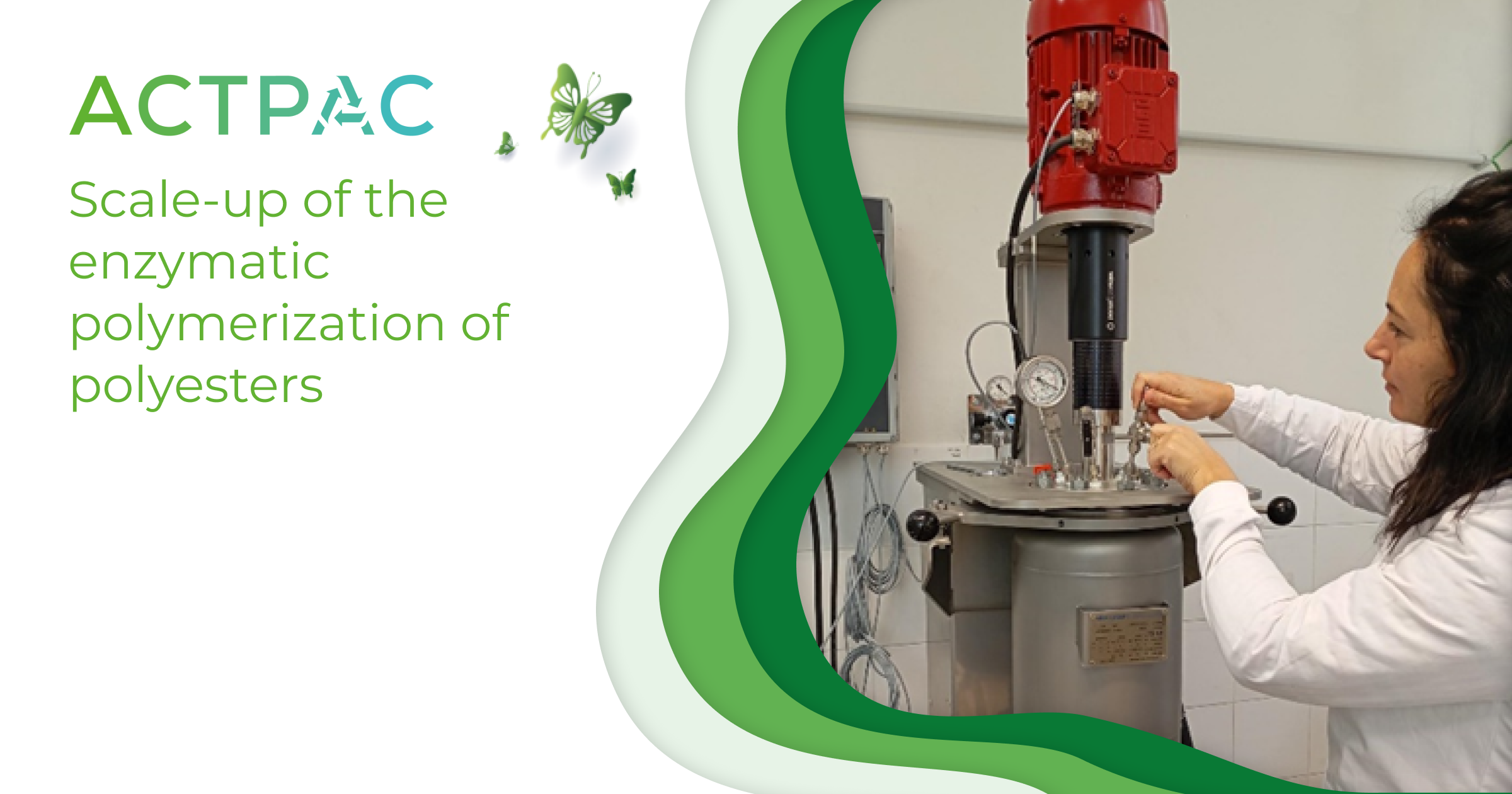 ACTPAC enzymatic polyester scale-up